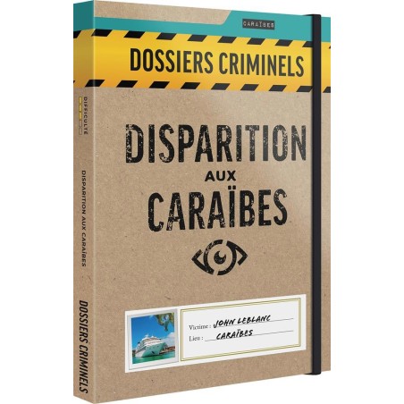 Dossiers Criminels - Disparition aux Caraïbes