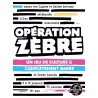 Opération Zèbre