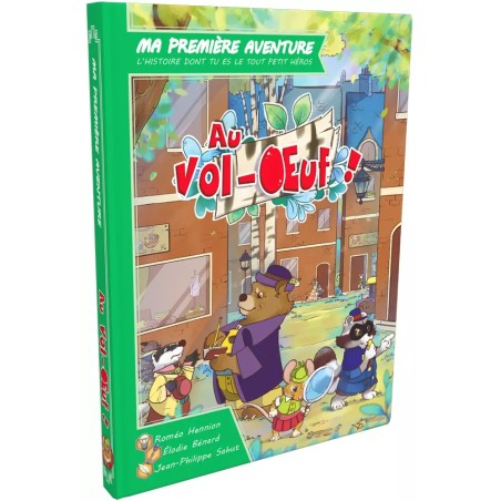 Ma 1ère aventure :  Au Vol-Oeuf !