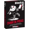 Black stories Chair de Poule