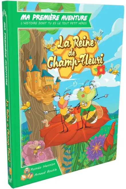Ma 1ère aventure : La Reine de Champ Fleuri