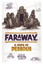 Faraway - Le Peuple du Dessous