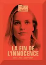 Cold Case : La Fin de l’Innocence