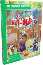 Ma 1ère aventure : Au Vol-Oeuf !