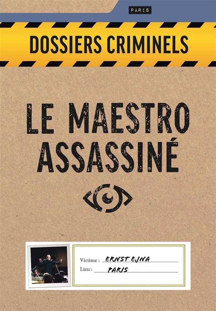 Dossiers Criminels - Le Maestro Assassiné Dossiers Criminels - Le Maestro Assassiné
